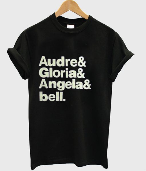 audre gloria angela and bell T shirt