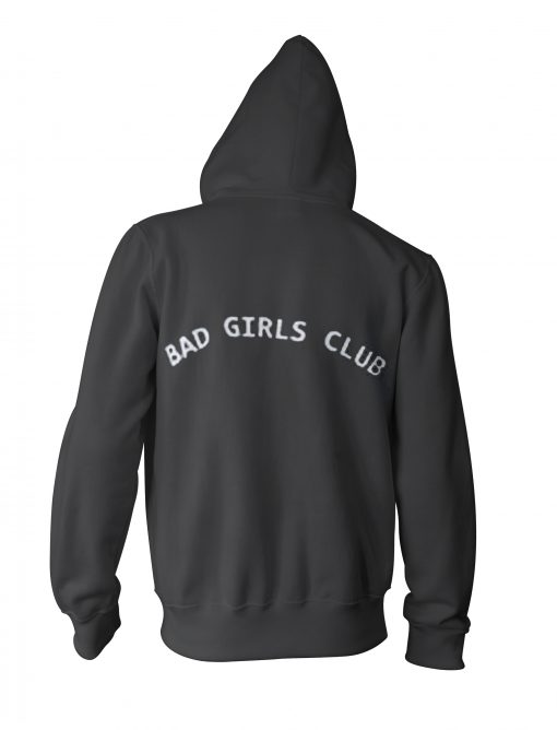 Bad Girls Club Hoodie back