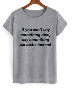 Sarcastic T-shirt