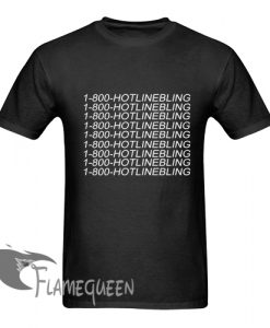 1-800 hotlinebling t shirt