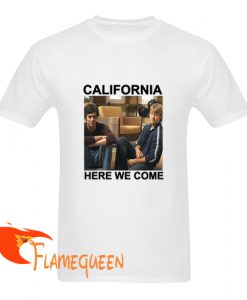 california here we come tshirt