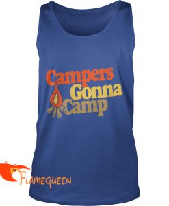 Campers Gonna Camp Tanktop