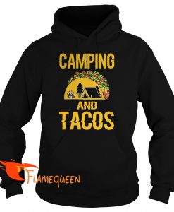 Camping And Tacos Hoodie
