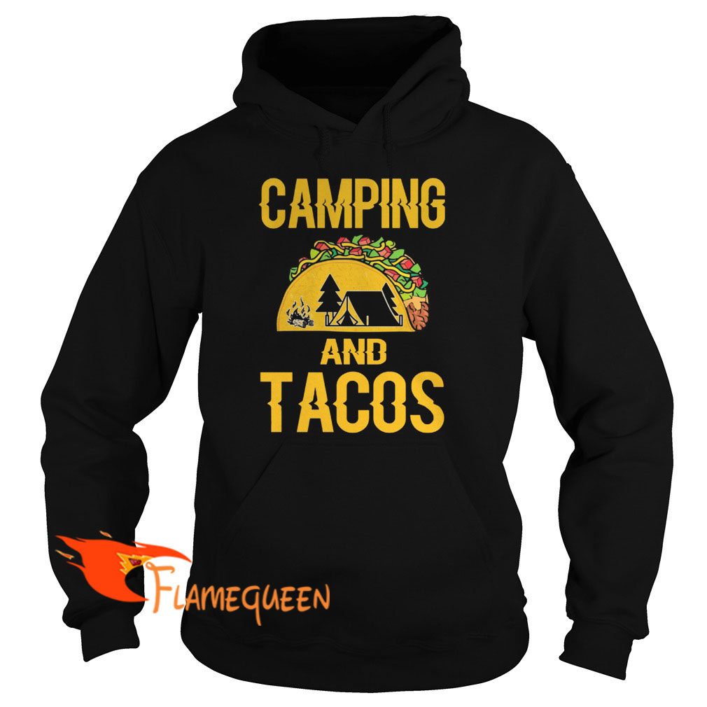 Camping And Tacos Hoodie