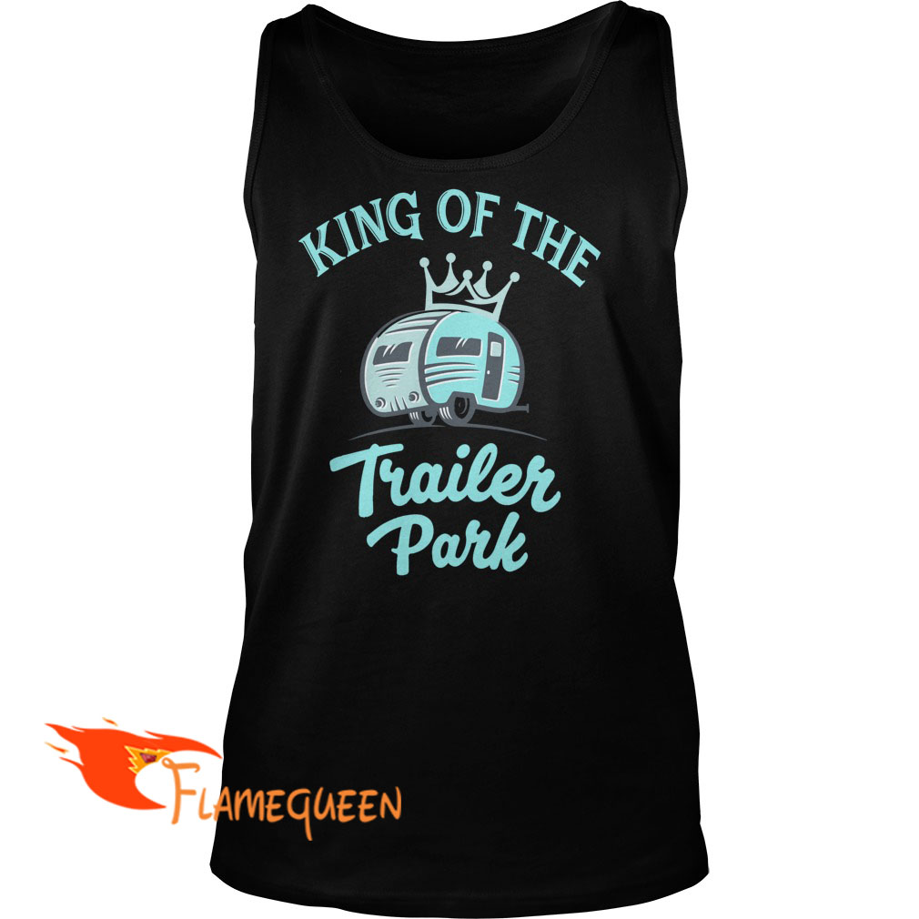 Camping King Of The Trailer Park Tanktop