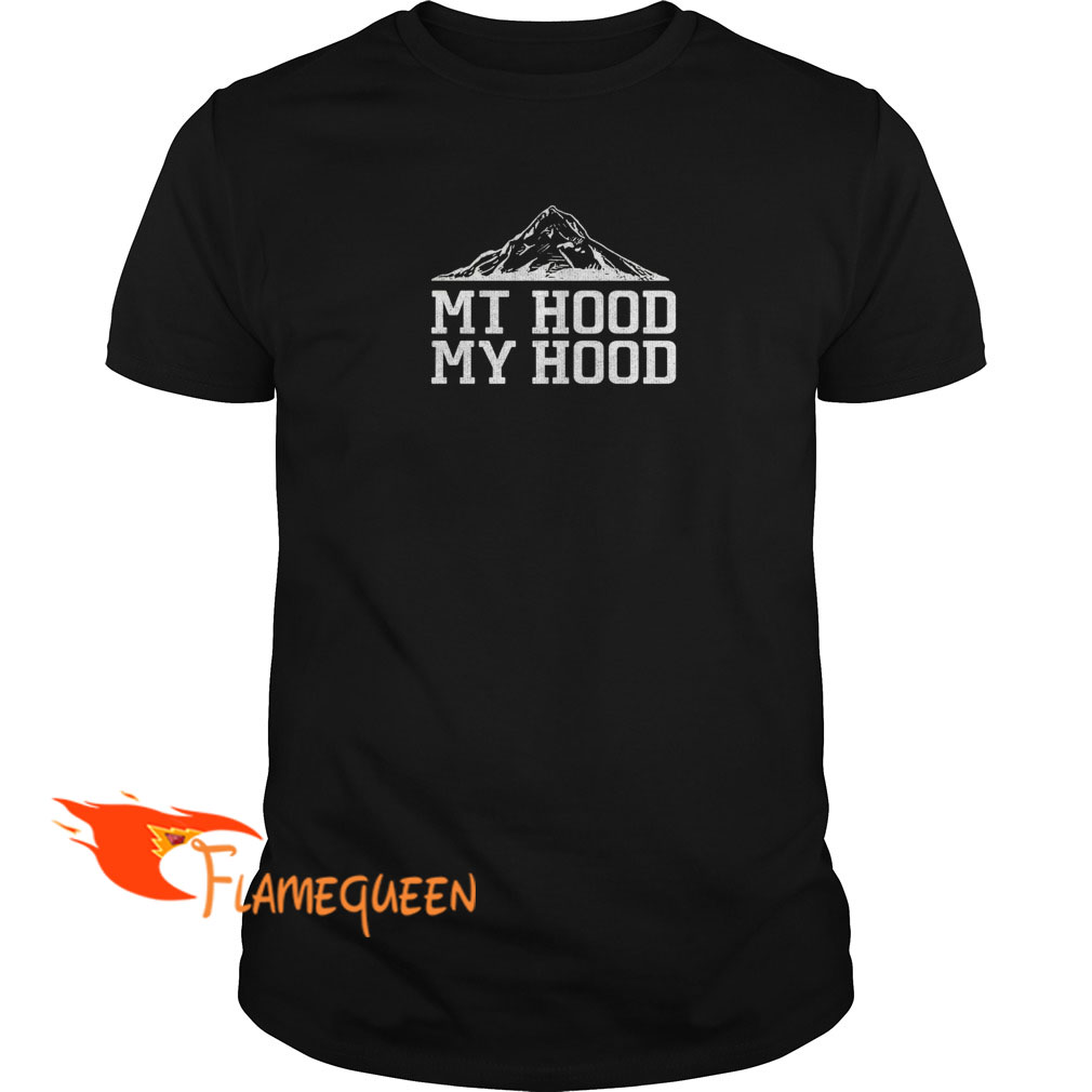 Mt Hood My Hood T-shirt