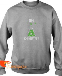 Oh Chemistree - Christmas Sweat Shirt