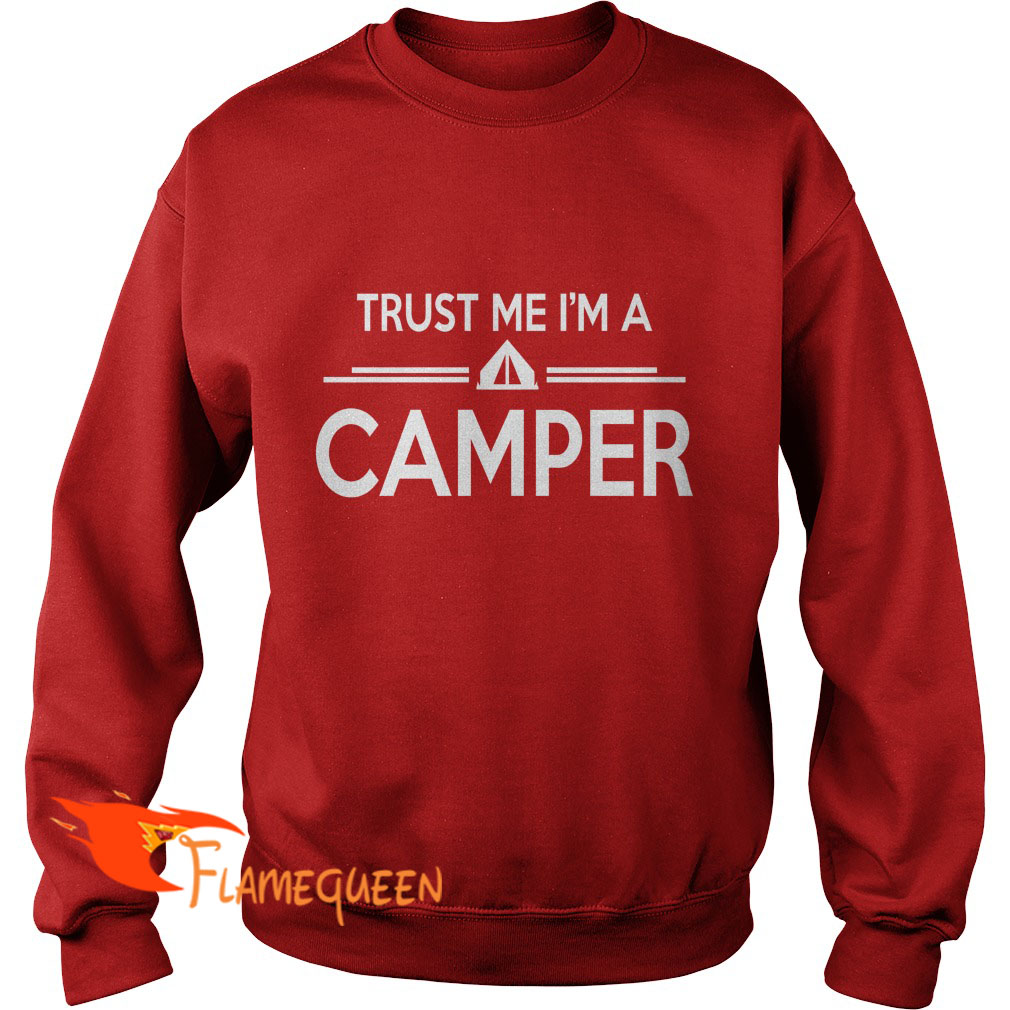 Trust Me I'm A Camper Sweat Shirt