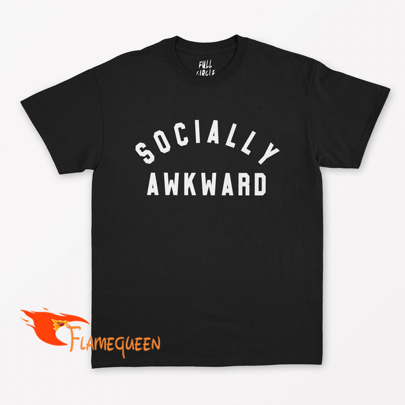 Socially Awkward T-shirt