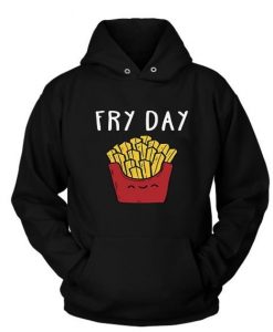 Fry Day Funny Hoodie