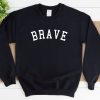 Brave Sweatshirt NA