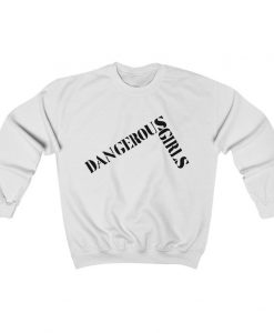 Dangerous Girls Unisex Crewneck Sweatshirt NA