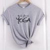 but first yoga t-shirt NA