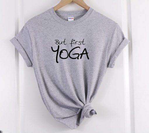 but first yoga t-shirt NA