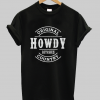 Howdy Bitches T Shirt NA