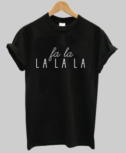 Fa la la la la Christmas t-shirt NA