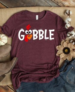 Gobble Gobble Thanksgiving Shirt NA