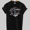 La Femme Est Le Futur Shirt NA