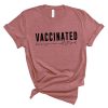 Vaccinated Because I'm Not Stupid Shirt NA