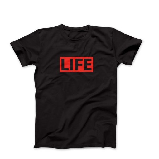 LIFE t shirt NA