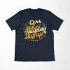 DM Making stuff up Shirt