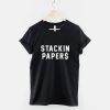 Stackin Papers Slogan Gangster Money Trap Streetwear T-Shirt