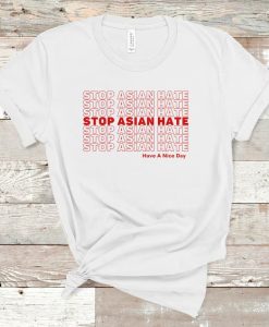 Stop Asian Hate TShirt NA