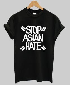 Stop Asian Hate shirt NA