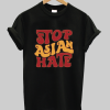 Stop Asian Hate t-shirt NA